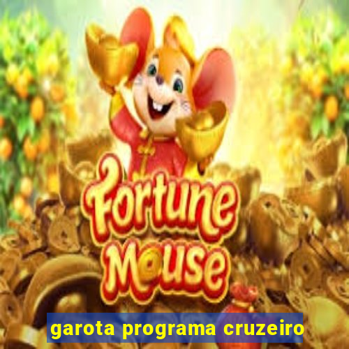 garota programa cruzeiro